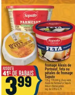 Marché Adonis fromage Alexis de Portneuf, feta ou pétales de fromage Saputo offer