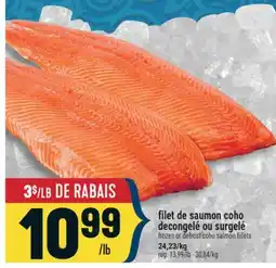 Marché Adonis FILET DE SAUMON COHO DÉCONGELÉ OU SURGELÉ | FROZEN OR DEFROST COHO SALMON FILLETS offer