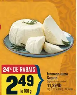 Marché Adonis FROMAGE TUMA SAPUTO | SAPUTO TUMA CHEESE offer