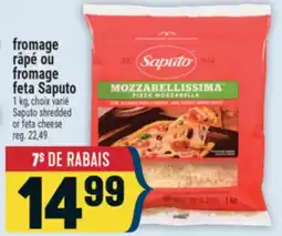 Marché Adonis FROMAGE RÂPÉ OU FROMAGE FETA SAPUTO | SAPUTO SHREDDED OR FETA CHEESE offer