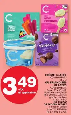 Marches Tradition COMPLIMENTS (1.5 L) COMPLIMENTS (6 x 55 mL) ICE CREAM OR FROZEN TREATS offer