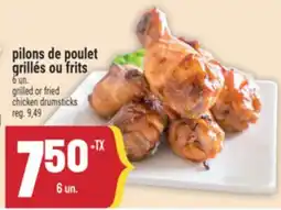 Marché Adonis PILONS DE POULET GRILLÉS OU FRITS GRILLED OR GRILLED OR FRIED FRIED CHICKEN DRUMSTICKS| offer