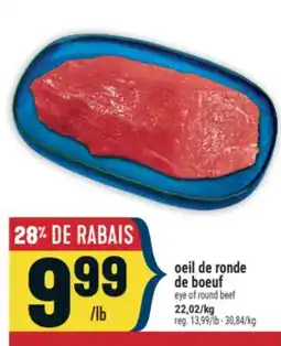 Marché Adonis OEIL DE RONDE DE BOEUF | EYE OF ROUND BEEF offer
