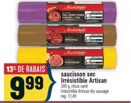 Marché Adonis SAUCISSON SEC IRRÉSISTIBLE ARTISAN | IRRESISTIBLE ARTISAN DRY SAUSAGE offer