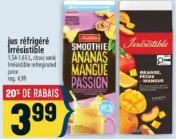 Marché Adonis JUS RÉFRIGÉRÉ IRRÉSISTIBLE | IRRÉSISTIBLE REFREGIRATED JUICE offer