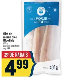 Marché Adonis FILET DE MORUE BLEU BLUETIDE | BLUE TIDE CODE FILLETS offer