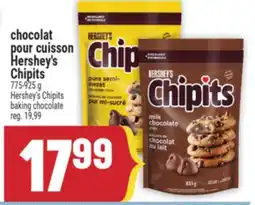 Marché Adonis CHOCOLAT POUR CUISSON HERSHEY'S CHIPITS | HERSHEY'S CHIPITS BAKING CHOCOLATE offer