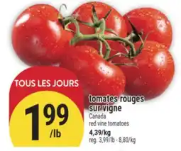 Marché Adonis TOMATES ROUGES SUR VIGNE | RED VINE TOMATOES offer