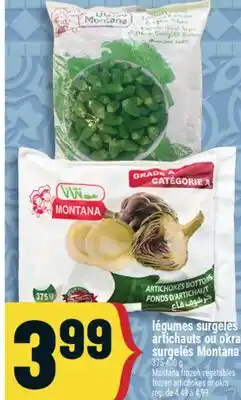 Marché Adonis LÉGUMES SURGELÉS ARTICHAUTS OU OKRA SURGELÉS MONTANA | MONTANA FROZEN VEGETABLES offer