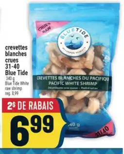 Marché Adonis crevettes blanches crues 31-40 Blue Tide offer