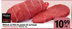 Pasquier Bifteck ou Rôtí de pointe de surlonge Selection Pasquier offer