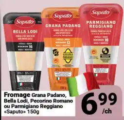 Pasquier Fromage Grana Padano, Bella Lodi, Pecorino Romano ou Parmigiano Reggiano Saputo offer