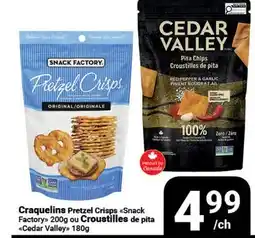 Pasquier Craquelins Pretzel Crisps Snack Factory 200g ou Croustilles de pita Cedar Valley 180g offer