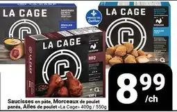 Pasquier Saucisses en pâte, Morceaux de poulet panés, Alités de poulet La Cage offer