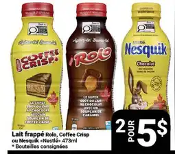 Pasquier Lait frappé Rolo, Coffee Crisp ou Nesquick Nestlé offer