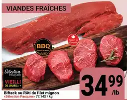Pasquier Bifteck ou Rôtí de filet mignon offer