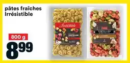 Super C PÂTES FRAÎCHES IRRÉSISTIBLE offer