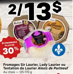 Val-Mont Fromages Sir Laurier, Lady Laurier ou Tentation de Laurier Alexis de Portneuf offer