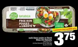 Super C OEUFS BLANCS POULES EN LIBERTÉ MIEUX-ÊTRE NATURALIA offer