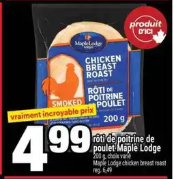 Super C rôti de poitrine de poulet Maple Lodge offer