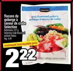 Super C FLOCONS DE GOBERGE À SAVEUR DE CRABE SELECTION offer