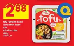 Maxi tofu Fontaine Santé offer
