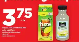 Maxi boissons sans sucre Minute Maid ou thé glacé Fuze offer