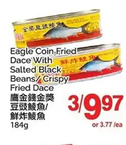 T&T Supermarket Eagle Coin Fried Dace With Salted Black Beans/Crispy offer