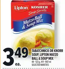 Metro TABATCHNICK OR KNORR SOUP, LIPTON MATZO BALL & SOUP MIX offer
