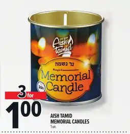Metro AISH TAMID MEMORIAL CANDLES offer