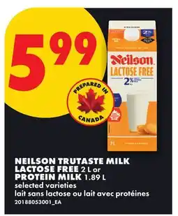 No Frills NEILSON TRUTASTE MILK LACTOSE FREE, 2 L or PROTEIN MILK, 1.89 L offer