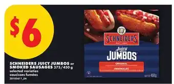 No Frills SCHNEIDERS JUICY JUMBOS or SMOKED SAUSAGES, 375/450 g offer