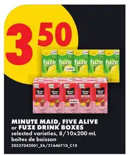 No Frills MINUTE MAID, FIVE ALIVE or FUZE DRINK BOXES, 8 offer