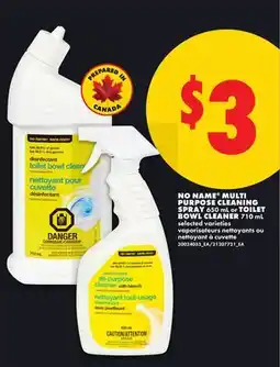 No Frills NO NAME MULTI PURPOSE CLEANING SPRAY 650 mL or TOILET BOWL CLEANER 710 mL offer