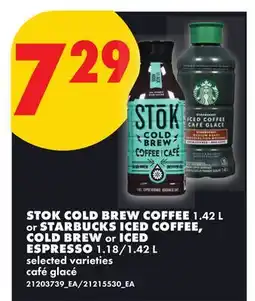 No Frills STOK COLD BREW COFFEE, 1.42 L or STARBUCKS ICED COFFEE, COLD BREW or ICED ESPRESSO, 1.18 offer