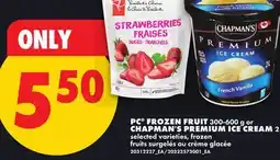No Frills PC FROZEN FRUIT 300-600 g or CHAPMAN'S PREMIUM ICE CREAM 2 L offer