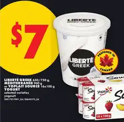 No Frills LIBERTÉ GREEK, 650/750 g, MÉDITERRANÉE, 900 g or YOPLAIT SOURCE, 16x100 g YOGURT offer