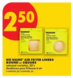 No Frills NO NAME AIR FRYER LINERS ROUND or SQUARE, 30's offer