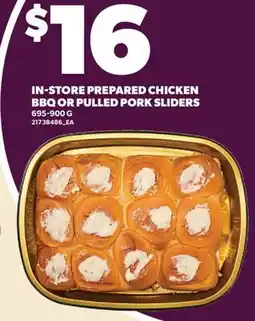 Valu-mart IN-STORE PREPARED CHICKEN BBQ OR PULLED PORK SLIDERS offer