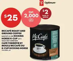 Valu-mart CAFÉ TORRÉFIÉ ET MOULU MCCAFÉ, 640/875 G OU K-CUP KICKING HORSE 24'S offer