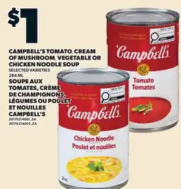 Valu-mart SOUPE AUX TOMATES, CRÈME TOMATES, CRÈME DE CHAMPIGNONS, LÉGUMES OU POULET ET NOUILLES CAMPBELL'S offer