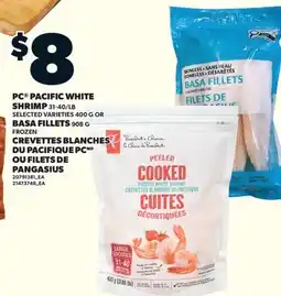Valu-mart CREVETTES BLANCHES DU PACIFIQUE PC, 31-40/LB OU OU FILETS DE PANGASIUS offer