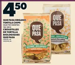 Valu-mart CROUSTILLES DE TORTILLA BIOLOGIQUES QUE PASA offer