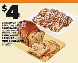 Independent Grocer CINNAMON RAISIN BREAD, 468 G OR MINI CROISSANTS, 10 G offer