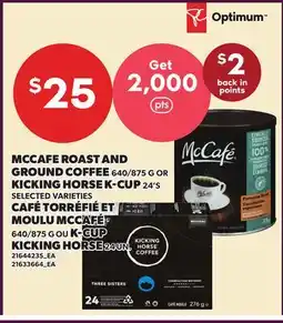 Independent Grocer MCCAFE ROAST AND GROUND COFFEE, 640/875 G OR KICKING HORSE K-CUP, 24'S offer