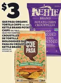 Independent Grocer QUE PASA ORGANIC TORTILA CHIPS 156-350 G, KETTLE BRAND POTATO CHIPS 156/198 G offer