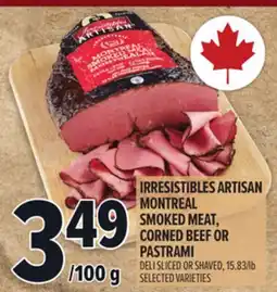 Metro IRRESISTIBLES ARTISAN MONTREAL SMOKED MEAT, CORNED BEEF OR PASTRAMI offer