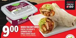 Metro FRESH 2 GO WRAP & SUMMER FRESH SINGLE SERVE SALAD offer