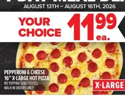 Metro PEPPERONI & CHEESE 16 X-LARGE HOT PIZZA offer