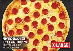 Metro PEPPERONI & CHEESE 16 X-LARGE HOT PIZZA offer